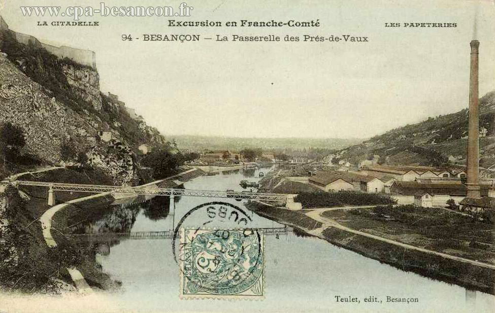 Excursion en Franche-Comté - 94 - BESANÇON - La Passerelle des Prés-de-Vaux